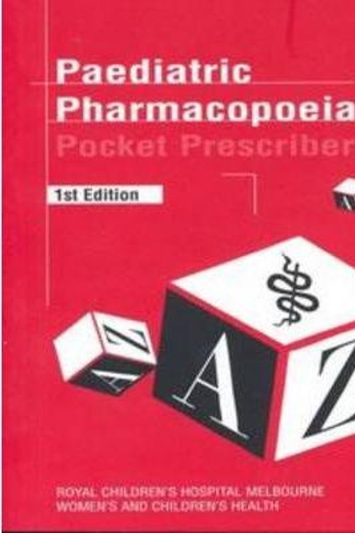 Cover Art for 9780957881556, Paediatric Pharmacopoeia: Pocket Prescriber by Christine Kemp, Jennifer McDowell
