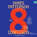 Cover Art for 9781415964972, The 8th Confession by James Patterson, Maxine Paetro
