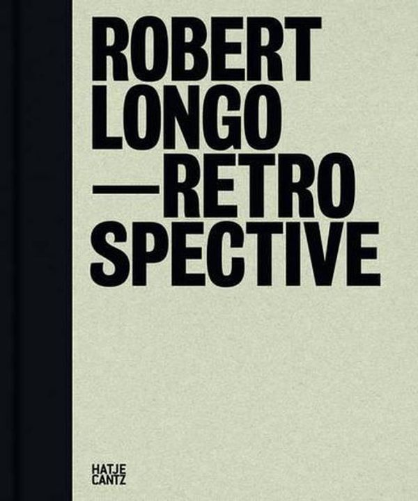 Cover Art for 9783775731966, Robert Longo by Hal Foster