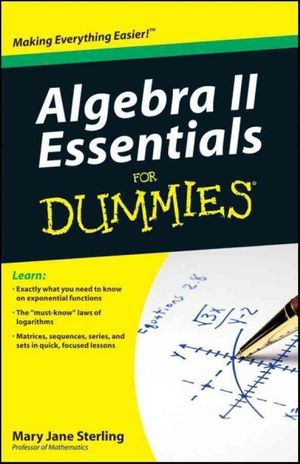 Cover Art for 9780470618400, Algebra II Essentials For Dummies by Mary Jane Sterling