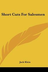 Cover Art for 9781436686655, Short Cuts for Salesmen by Jack Klein