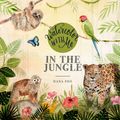 Cover Art for 9781645671121, Watercolor with Me: In the Jungle by Dana Fox