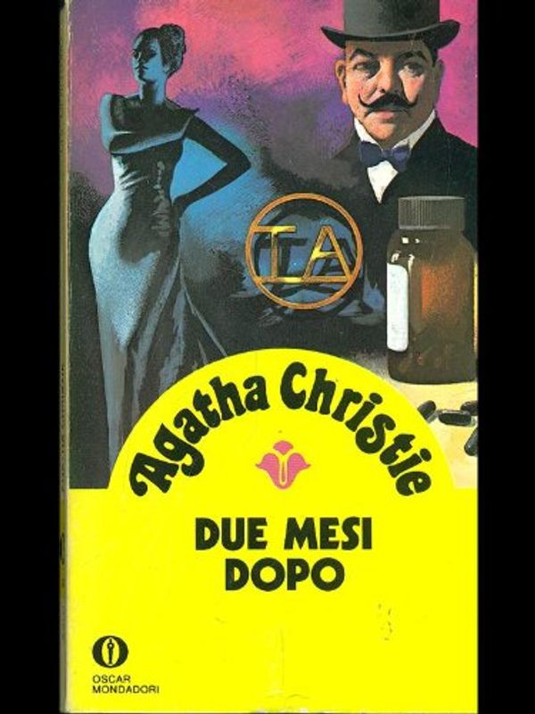 Cover Art for 9788804172239, Due mesi dopo by Agatha Christie