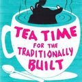 Cover Art for 9780349119984, Tea Time for the Traditionally Built by Alexander McCall Smith