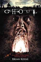 Cover Art for 9781936383733, Ghoul by Brian Keene