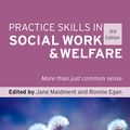 Cover Art for 9781925268829, Practice Skills in Social Work and WelfareMore than just common sense by Associate Professor Jane Maidment, Ronnie Egan