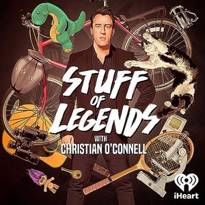 Cover Art for B08K5CDJFT, Stuff Of Legends with Christian O’Connell by Christian O’Connell & iHeartRadio Australia