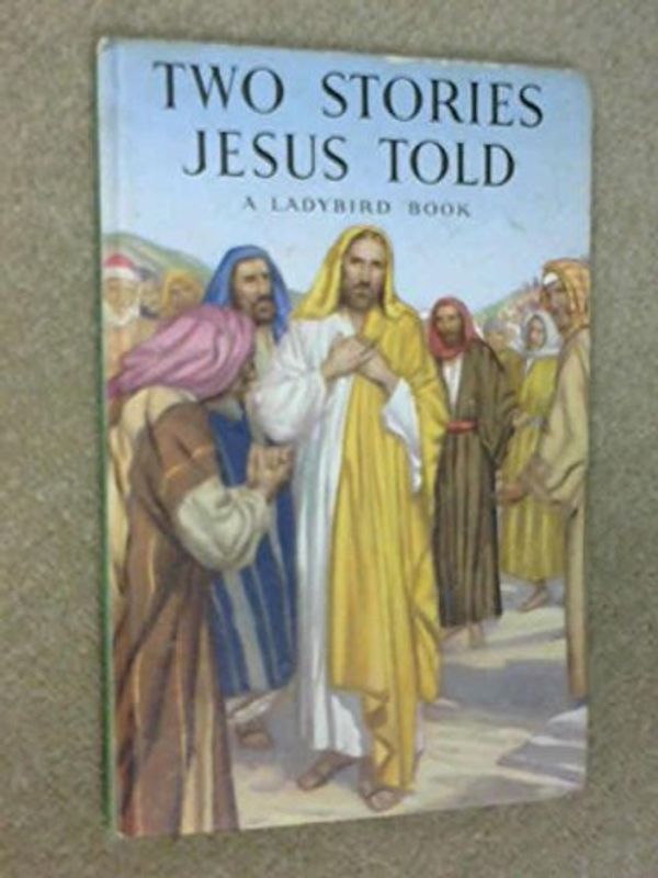 Cover Art for 9780721401546, Two Stories Jesus Told by Lucy Diamond