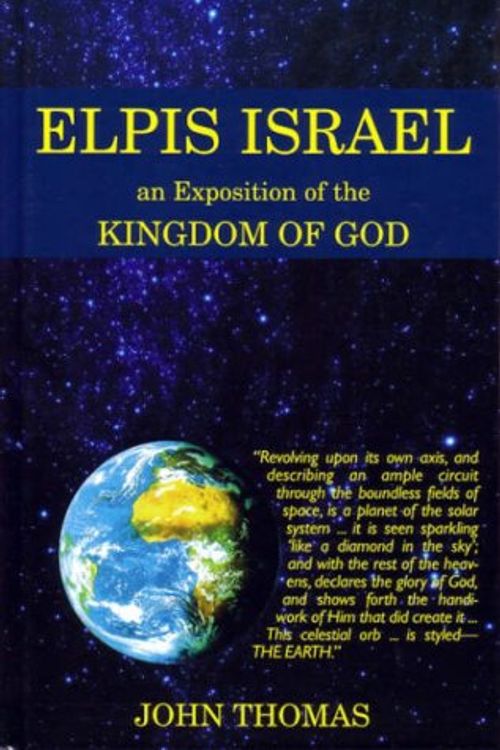 Cover Art for 9780851890272, Elpis Israel by John Thomas