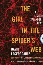 Cover Art for 9781524708856, The Girl in the Spider's Web: A Lisbeth Salander Novel, Continuing Stieg Larsson's Millennium Series by David Lagercrantz