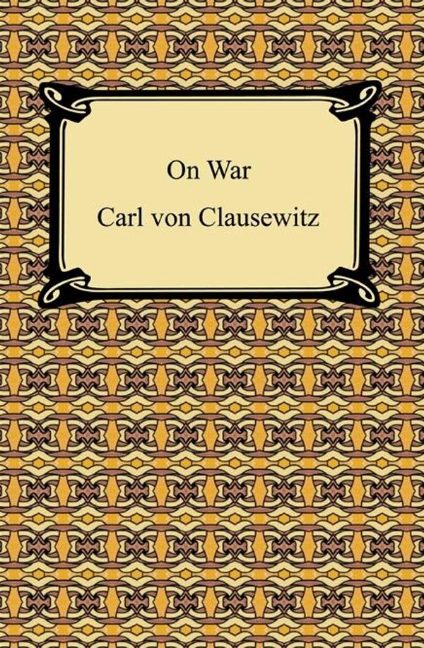 Cover Art for 9781420902464, On War by Carl von Clausewitz
