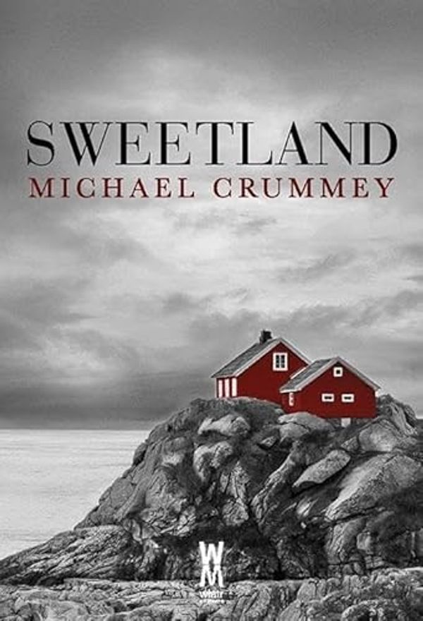 Cover Art for 9788395560231, Sweetland by Michael Crummey