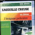 Cover Art for 9782218056543, L'AIGUILLE CREUSE by Maurice Leblanc