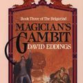 Cover Art for 9780345335456, Magician's Gambit by David Eddings