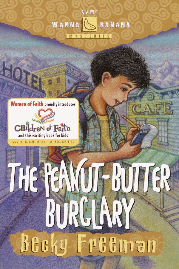 Cover Art for 9781578563524, The Peanut-Butter Burglary by Becky Freeman, Richard Freeman, W. T. Brannon