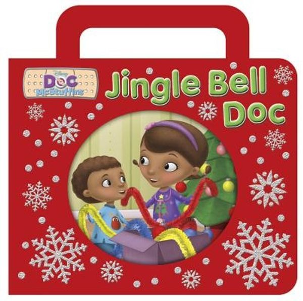 Cover Art for 9781423183860, Doc McStuffins: Jingle Bell Doc by Sheila Sweeny Higginson