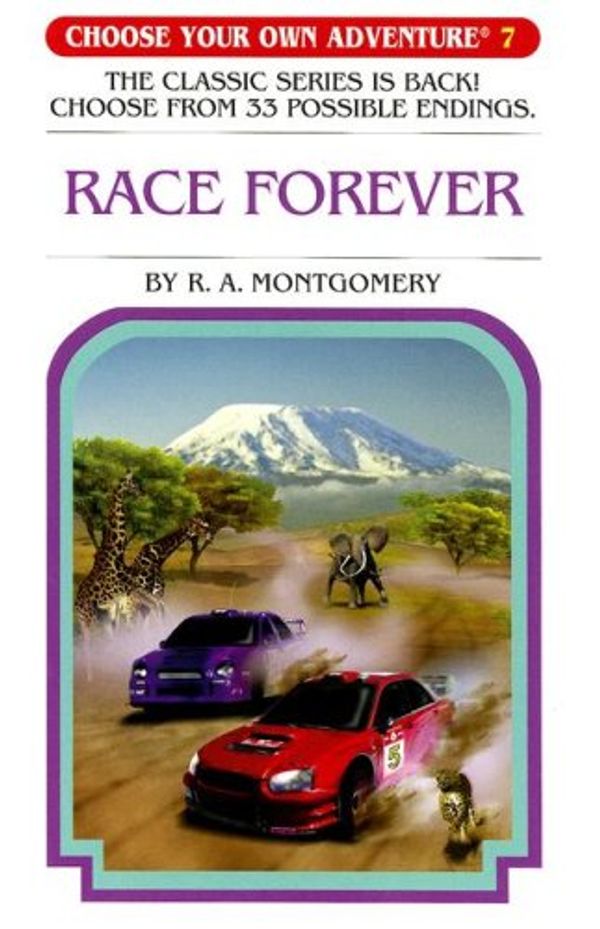 Cover Art for 9781933390475, Race Forever (Choose Your Own Adventure #7) by R. A. Montgomery