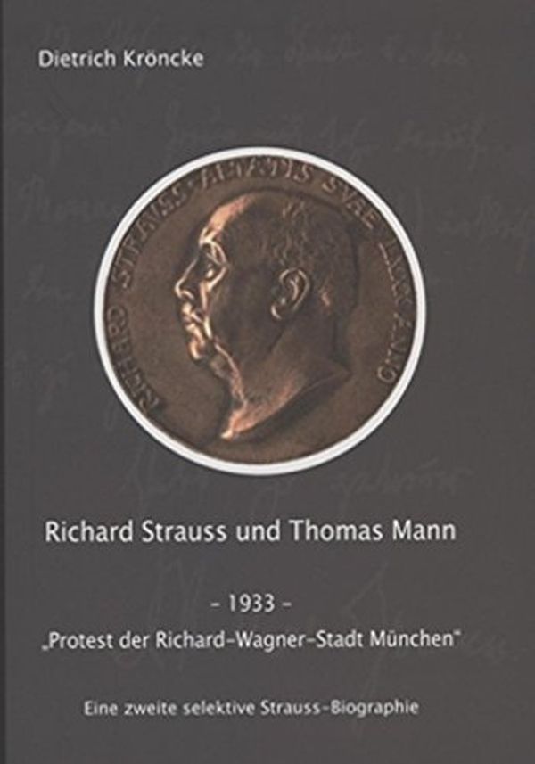 Cover Art for 9783862960637, Richard Strauss und Thomas Mann by Kröncke, Dietrich: