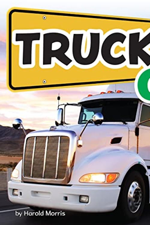 Cover Art for 9781039662094, Trucks Go! by Harold Morris