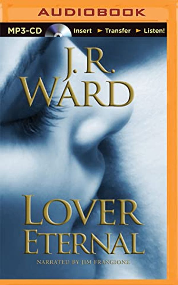 Cover Art for 9781501260155, Lover Eternal (Black Dagger Brotherhood) by J. R. Ward