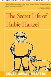 Cover Art for 9780595088935, The Secret Life of Hubie Hartzel by Susan Rowan Masters