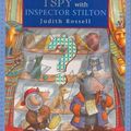 Cover Art for 9781877003295, I Spy with Inspector Stilton by Judith Rossell