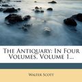 Cover Art for 9781277555745, The Antiquary by Sir Walter Scott