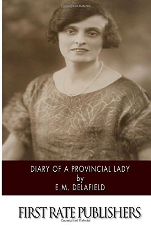 Cover Art for 9781505225884, Diary of a Provincial Lady by E. M. Delafield
