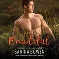 Cover Art for 9781538511114, Bountiful  (True North Series, Book 4) by Sarina Bowen