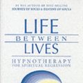 Cover Art for 9780738704654, Life Between Lives by Michael Newton