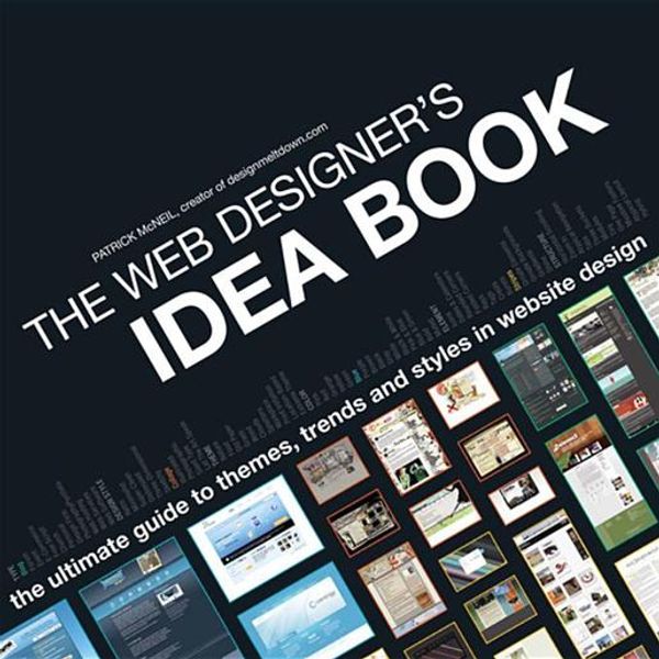 Cover Art for 9781440313233, The Web Designer's Idea Book by Patrick McNeil