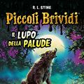 Cover Art for B01B5FS74Y, Il lupo della palude by R.l. Stine