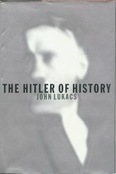 Cover Art for 9780679446491, The Hitler of History by John R. Lukacs