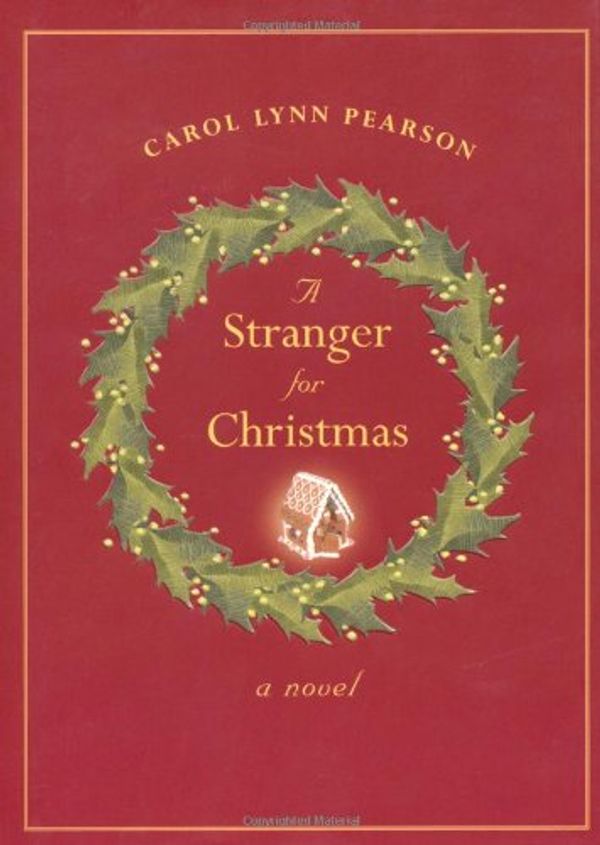 Cover Art for 9780829417623, A Stranger for Christmas by Carol Lynn Pearson