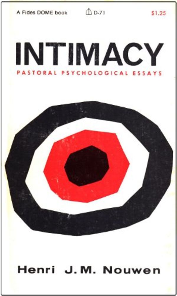 Cover Art for 9780819005595, Intimacy: Pastoral Psychological Essays by Henri J. m. Nouwen