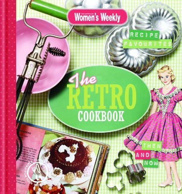Cover Art for 8601410429775, By Australian Women's Weekly The Retro Cookbook (The Australian Women's Weekly) [Hardcover] by Australian Women's Weekly