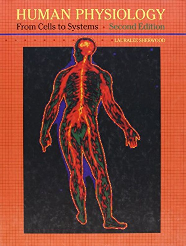Cover Art for 9780314012258, Human Physiology: From Cells to Systems by Lauralee Sherwood