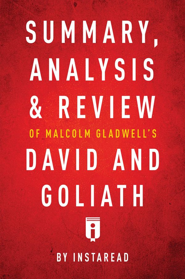 Cover Art for 9781683785811, Summary, Analysis & Review of Malcolm Gladwell's David and Goliath by Instaread by Instaread Summaries