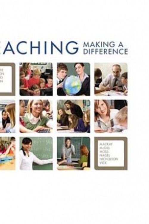 Cover Art for 9781742465708, Teaching Making a Difference + Wiley Desktop Edition + Interactive Study Guide by Rick Churchill, Peter Ferguson, Sally Godinho, Nicola Johnson