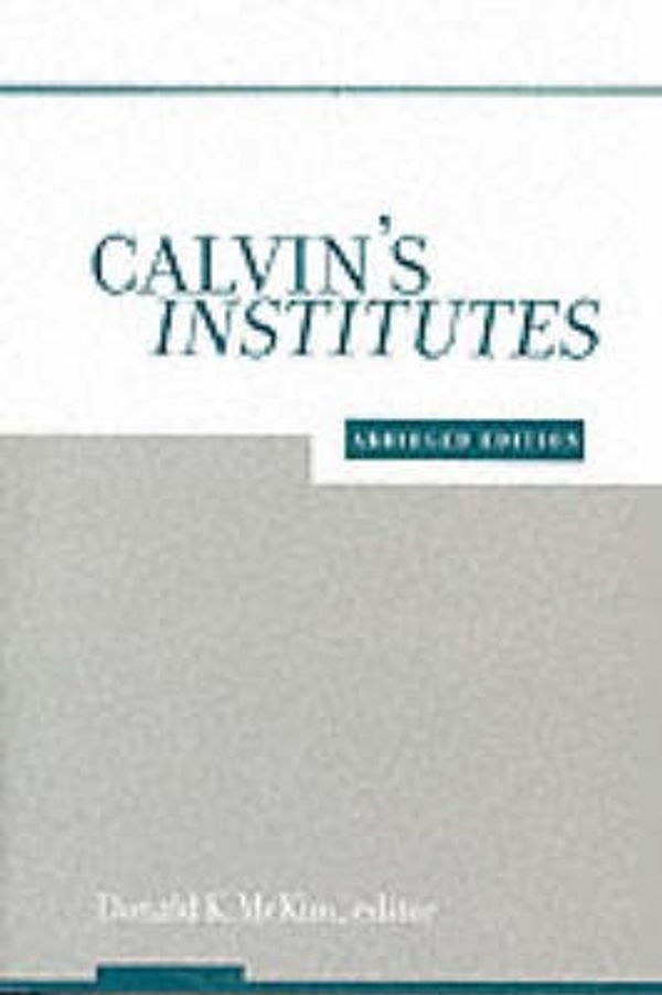 Cover Art for 9780664222987, Calvin's Institutes by Donald K. McKim