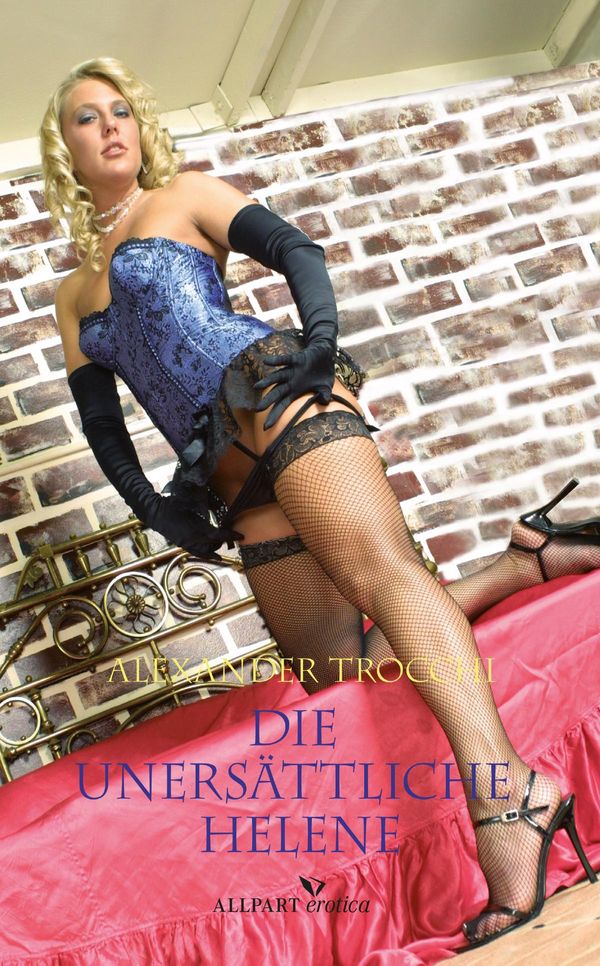 Cover Art for 9783862145232, Die unersättliche Helene by Alexander Trocchi, Pardo Wichmann