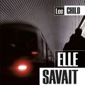 Cover Art for 9782702145302, Elle savait (Cal-Lévy- R. Pépin) by Lee Child