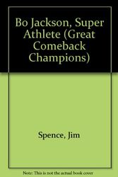 Cover Art for 9781571030061, Bo Jackson, Super Athlete (Great Comeback Champions) by Jim Spence