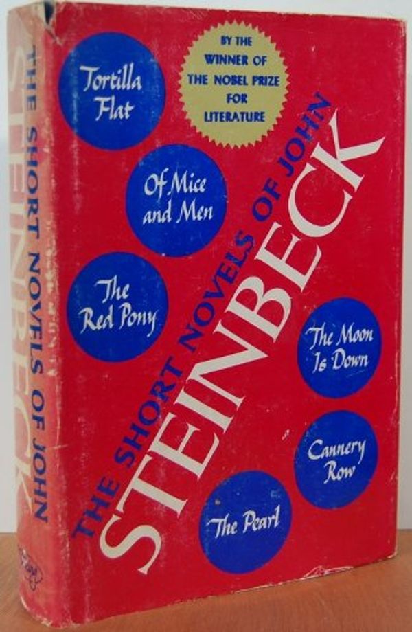 Cover Art for 9780965438186, The Short Novels of John Steinbeck by John Steinbeck
