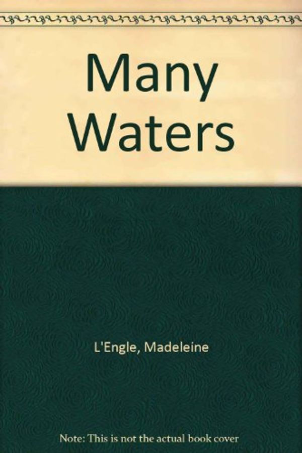 Cover Art for 9780812452624, Many Waters by Madeleine L&Apos;Engle
