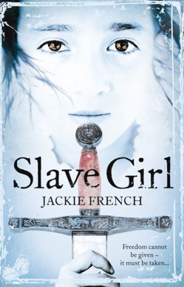 Cover Art for 9781554680931, Slave Girl by Jackie French