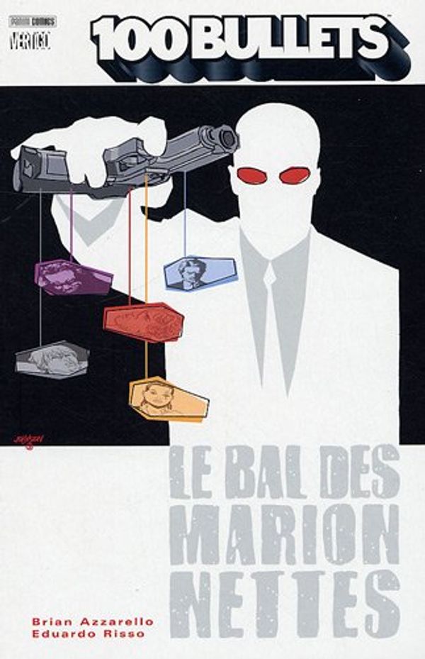 Cover Art for 9782809407754, 100 Bullets, Tome 8 : Le bal des marionnettes by Brian Azzarello; Eduardo Risso