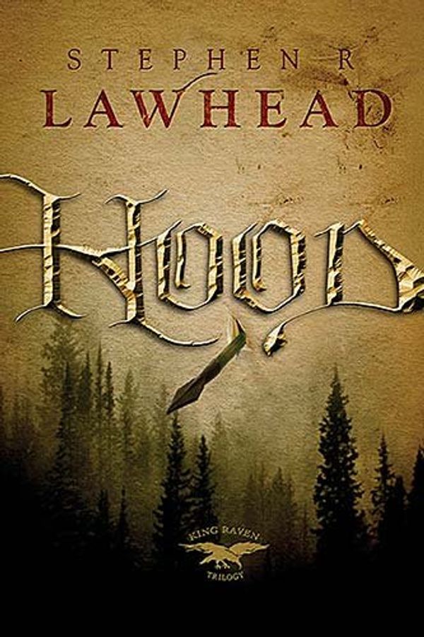 Cover Art for 9781595540850, Hood The Legend Begins Anew Bk 1 by Steve Lawhead