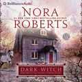 Cover Art for B00NPAZXH2, Dark Witch: Book One of the Cousins O'Dwyer Trilogy by Nora Roberts