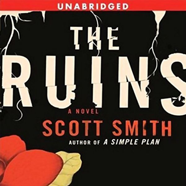 Cover Art for B000H0MGOG, The Ruins by Scott Smith